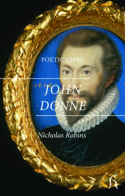 POETIC LIVES: DONNE